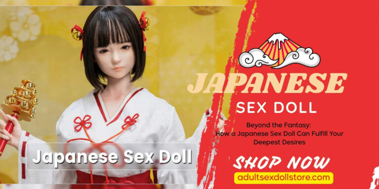 Online voksen sexdukkebutik Beyond the Fantasy Hvordan en japansk sexdukke kan opfylde dine dybeste ønskerires Beyond the Fantasy How a Japanese Sex Doll Can Fulfill Your Deepest Desires