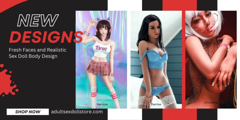 Online Adult Sex Doll Butik Nyt design i denne uge Friske ansigter og realistisk sexdukke kropsdesignesign New Designs This Week Fresh Faces and Realistic Sex Doll Body Design